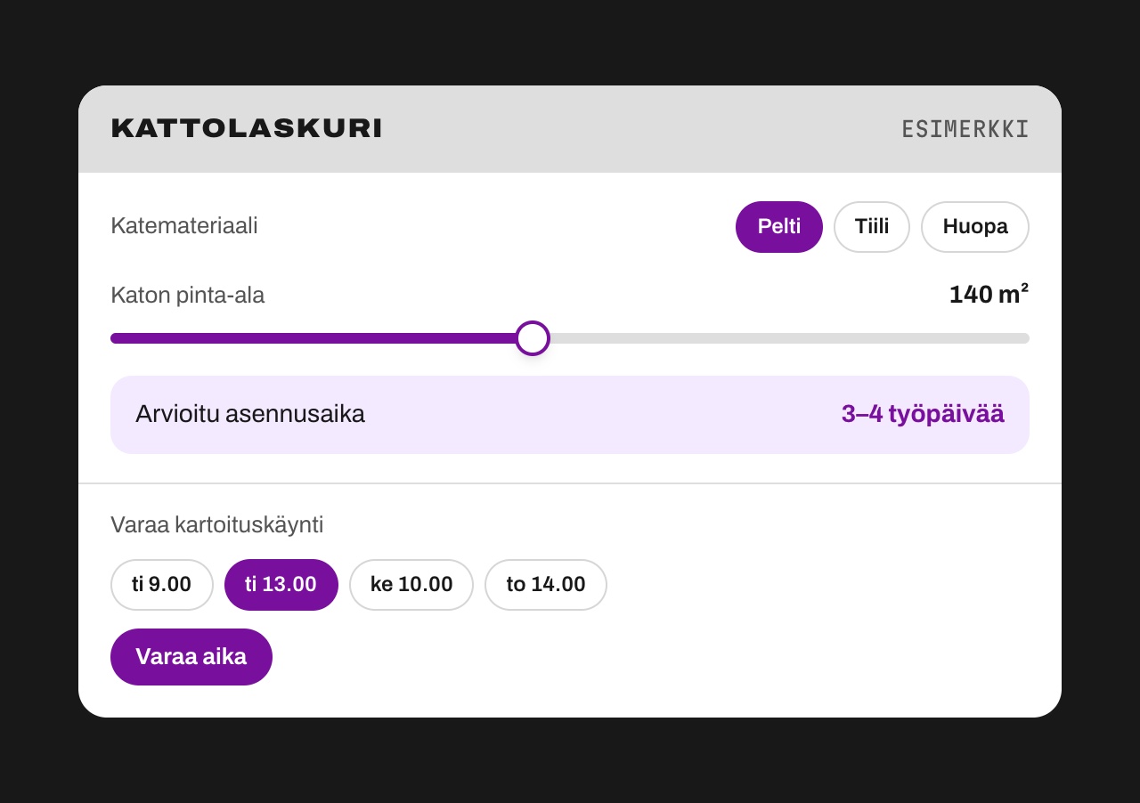 Esimerkki räätälöidystä kattolaskurista ja ajanvarauksesta